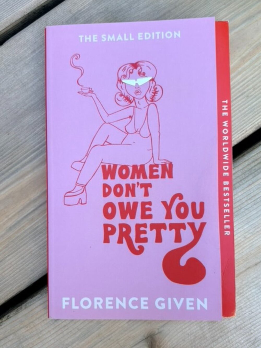 Florence Given - Women Don't Owe You Pretty - Small UK Edition